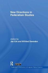 New Directions in Federalism Studies