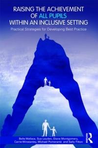 Bokomslag for "Raising the Achievement of All Pupils Within an Inclusive Setting"