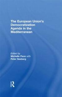 Bokomslag för "The European Union's Democratization Agenda in the Mediterranean"