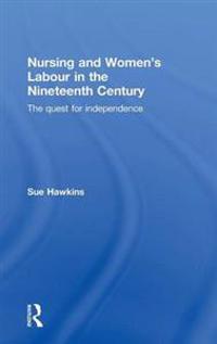 Bokomslag för "Nursing and Women's Labour in the Nineteenth Century"