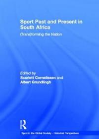 Sport Past and Present in South Africa