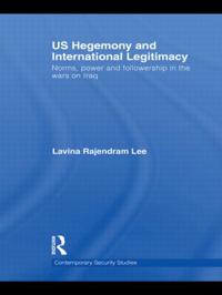 Bokomslag för "US Hegemony and International Legitimacy"