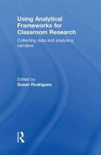 Using Analytical Frameworks for Classroom Research