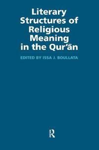 Kirjan kansi "Literary Structures of Religious Meaning in the Qu'ran"