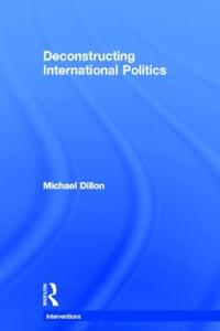 Bokomslag för "Deconstructing International Politics"