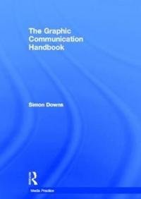 The Graphic Communication Handbook