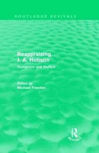 Reappraising J. A. Hobson (Routledge Revivals)