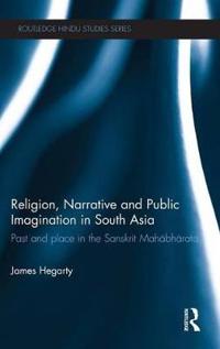 Kirjan kansi "Religion, Narrative and Public Imagination in South Asia"