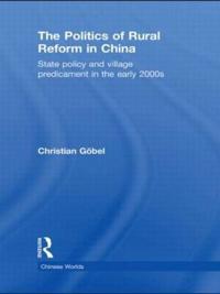 Bokomslag för "The Politics of Rural Reform in China"
