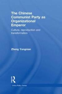 Bokomslag for "The Chinese Communist Party as Organizational Emperor"