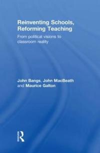 Reinventing Schools, Reforming Teaching