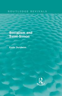 Socialism and Saint-Simon (Routledge Revivals)
