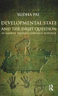 Developmental State and the Dalit Question in Madhya Pradesh: Congress Response