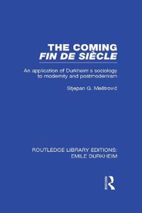 Bokomslag för "The Coming Fin De Siècle"