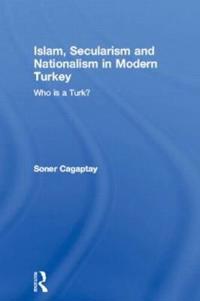 Bokomslag för "Islam, Secularism and Nationalism in Modern Turkey"