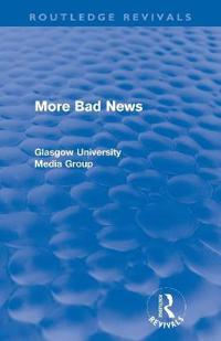 More Bad News (Routledge Revivals)