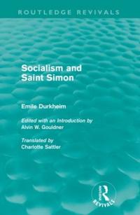 Socialism and Saint-Simon (Routledge Revivals)