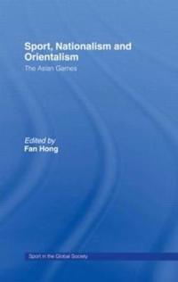 Sport, Nationalism and Orientalism