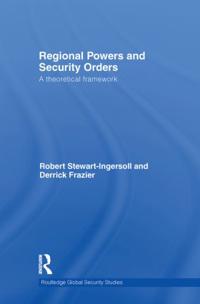 Regional Powers and Security Orders