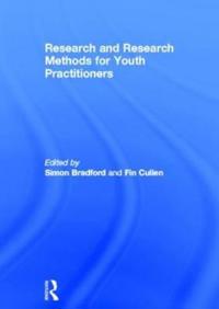 Research and Research Methods for Youth Practitioners