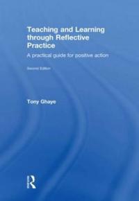 Teaching and Learning through Reflective Practice