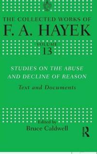 Studies on the Abuse and Decline of Reason