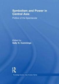 Symbolism and Power in Central Asia