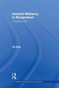 Bokomslag för "Islamist Militancy in Bangladesh"