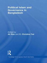 Bokomslag för "Political Islam and Governance in Bangladesh"