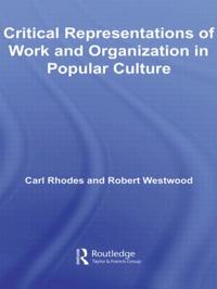 Bokomslag för "Critical Representations of Work and Organization in Popular Culture"