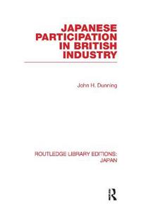 Bokomslag för "Japanese Participation in British Industry"