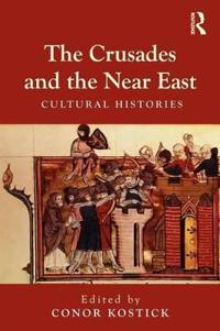 Bokomslag för "The Crusades and the Near East"