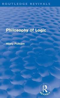 Bokomslag for "Philosophy of Logic (Routledge Revivals)"