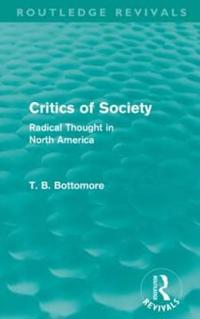 Bokomslag för "Critics of Society (Routledge Revivals)"