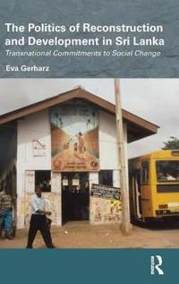 Bokomslag för "The Politics of Reconstruction and Development in Sri Lanka"