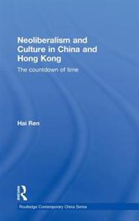 Neoliberalism and Culture in China and Hong Kong