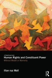 Bokomslag for "Human Rights and Constituent Power"
