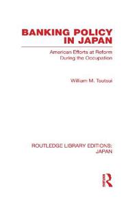 Banking Policy in Japan