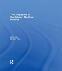 Bokomslag for "The Legacies of Caribbean Radical Politics"