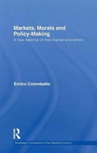 Markets, Morals, and Policy-Making
