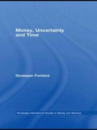 Money, Uncertainty and Time