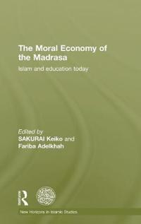 Bokomslag för "The Moral Economy of the Madrasa"