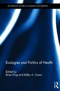 Bokomslag för "Ecologies and Politics of Health"
