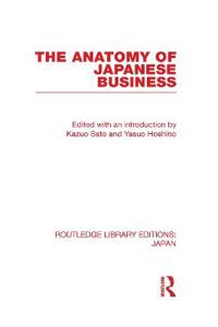 Bokomslag för "The Anatomy of Japanese Business"