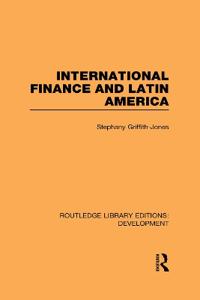 Bokomslag för "International Finance and Latin America"