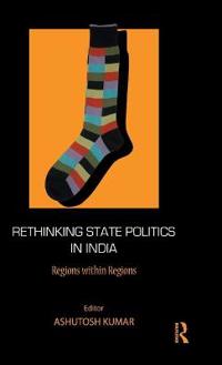 Rethinking State Politics in India