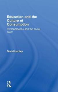 Education and the Culture of Consumption