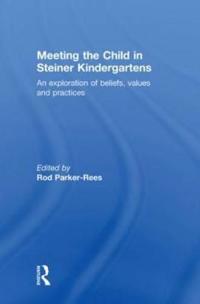 Bokomslag för "Meeting the Child in Steiner Kindergartens"