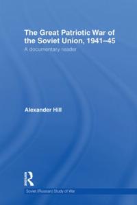 Bokomslag för "The Great Patriotic War of the Soviet Union, 1941-45"
