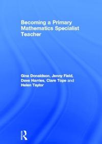 Becoming a Primary Mathematics Specialist Teacher